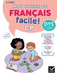 Mon cahier de Français facile DYS ! CP - 6/7 ans
