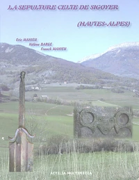 La sépulture celte de Sigoyer