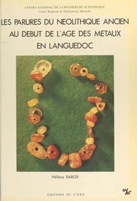 Les Parures du néolithique ancien au début de l'âge des métaux en Languedoc