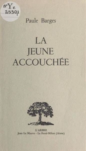 La jeune accouchée