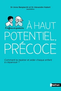 Haut potentiel, précoce