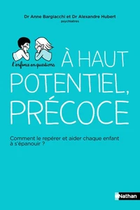 Haut potentiel, précoce