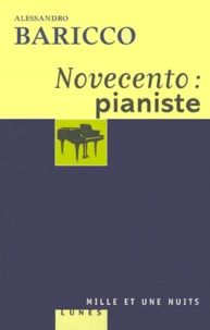 Novecento, Pianiste. Un Monologue