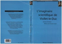 L'imaginaire scientifique de Viollet-le-Duc