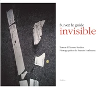 Suivez le guide invisible