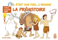 Cahier de dessin animé Il était une fois... l'homme