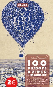 100 raisons d'aimer l'imaginaire