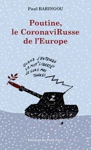 Poutine, le CoronaviRusse de l’Europe