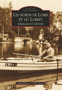 Les bords de Loire et du Loiret