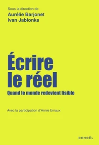 Écrire le réel, un manifeste