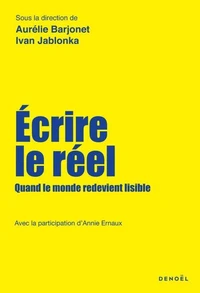 Ecrire le réel