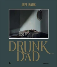 Jeff Bark Drunk Dad /anglais