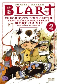 Chroniques d'un crétin trouillard recherché mort ou vif