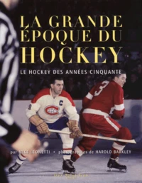 LA GRANDE EPOQUE DU HOCKEY.