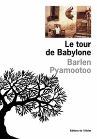 Barlen Pyamootoo - Le Tour De Babylone.