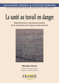 La santé au travail en danger