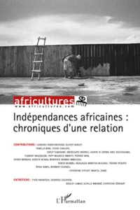 Indépendances africaines: chroniques d'une relation