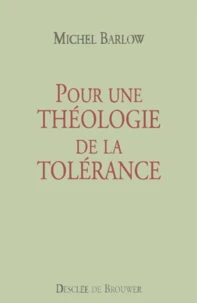 Pour une théologie de la tolérance