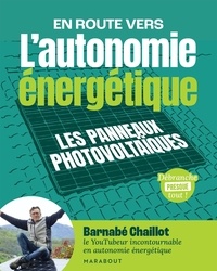 Barnabe Chaillot - En route vers l'autonomie énergétique - Les panneaux photovoltaïques.
