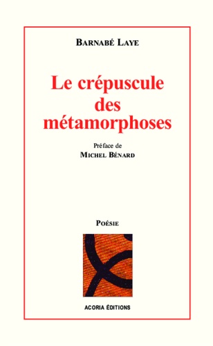 Le crépuscule des métamorphoses