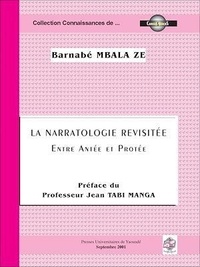 Barnabé Mbala Ze - La narratologie revisitée - Entre Antée et Protée.