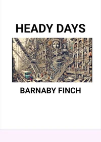 Heady Days