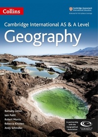 Barnaby Lenon et Iain Palot - Cambridge International AS &amp; A Level Geography Student's Book.