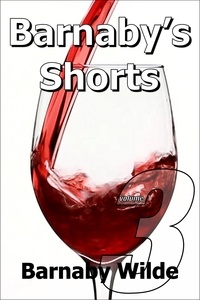  Barnaby Wilde - Barnaby's Shorts (Volume Three) - Barnaby's Shorts, #3.