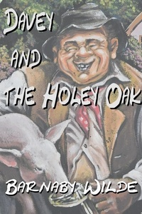  Barnaby Wilde - Davey and the Holey Oak.