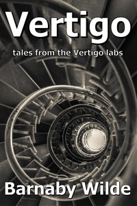  Barnaby Wilde - Vertigo (tales from the Vertigo labs).
