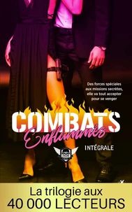 Combats Enflammés (La trilogie)