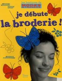 Je débute la broderie !