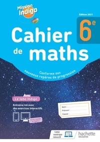 Cahier de maths Mission Indigo