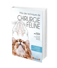 Atlas des techniques de chirurgie féline