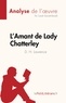 Barnett-benelli Sarah - L'Amant de Lady Chatterley de D. H. Lawrence (Analyse de l'oeuvre) - Résumé complet et analyse détaillée de l'oeuvre.