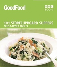 Barney Desmazery - Good Food: 101 Store-cupboard Suppers - Triple-tested Recipes.
