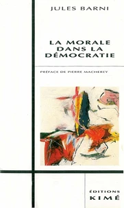 La morale dans la démocratie. suivi du Manuel républicain