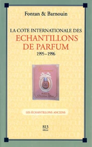 La cote internationale des échantillons de parfum 1995-1996 Tome 1