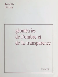 Géométries de l'ombre et de la transparence