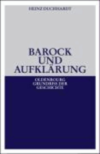 Barock und Aufklärung - Das Zeitalter des Absolutismus.