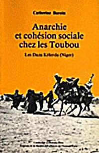 Anarchie Et Cohesion Sociale Chez Les Toubou. Les Daza Keserda (Niger)