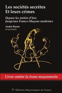 Les sociétés secrètes et leurs crimes