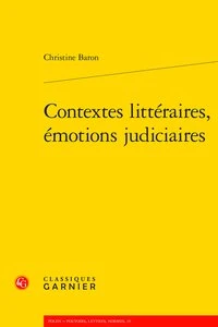 Contextes littéraires, émotions judiciaires
