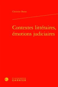 Contextes littéraires, émotions judiciaires
