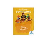 La Mythologie égyptienne dans ma poche