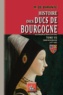 Baron de Barante - Histoire des ducs de Bourgogne de la maison de Valois (1364-1482) - Tome 7, Marie de Bourgogne (1477-1482).