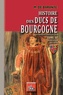  Baron de Barante - Histoire des ducs de Bourgogne de la maison de Valois (1365-1482) - Tome 4, Philippe le Bon (1432-1453).