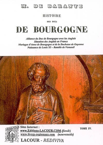  Baron de Barante - Histoire des ducs de Bourgogne de la maison de Valois - Tome 4, 1364-1477.