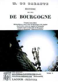  Baron de Barante - Histoire des ducs de Bourgogne de la maison de Valois - Tome 5, 1432-1435.