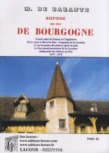  Baron de Barante - Histoire des ducs de Bourgogne de la maison de Valois - Tome 9, 1475-1478.